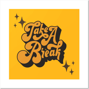 Take a Break t-shirt Design Posters and Art